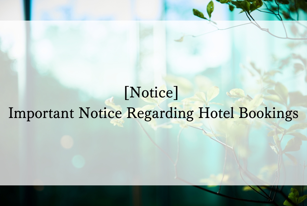 Important Notice Regarding Hotel Bookings