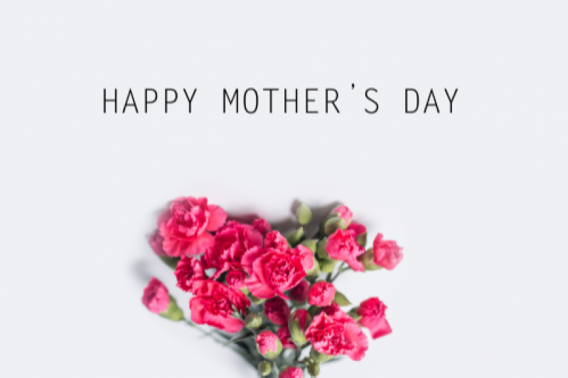 Happy Mother’s Day!