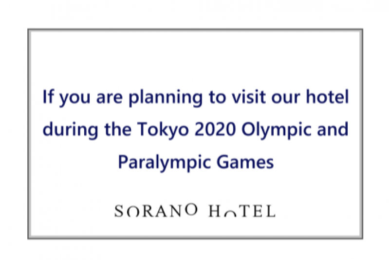 If you are planning to visit our hotel during the Tokyo 2020 Olympic and Paralympic Games